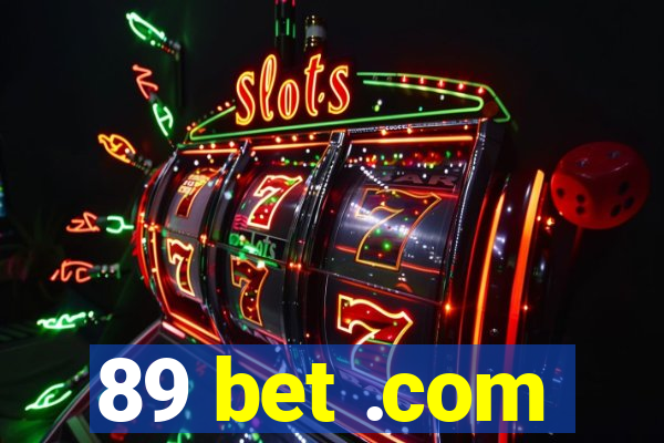 89 bet .com